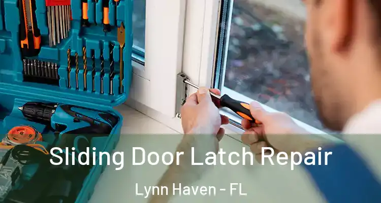  Sliding Door Latch Repair Lynn Haven - FL